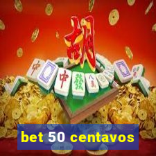 bet 50 centavos